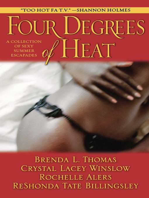 Title details for Four Degrees of Heat by ReShonda Tate Billingsley - Available